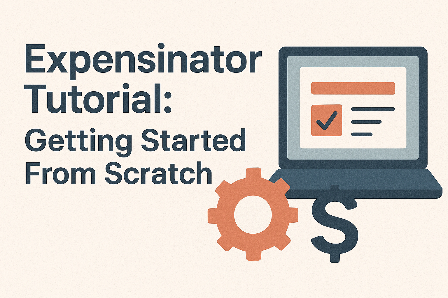 Expensinator Tutorial: Getting Started From Scratch